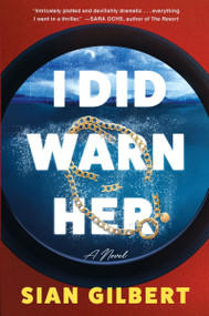 I Did Warn Her (A Novel) - 9780063436633 by Sian Gilbert, 9780063436633