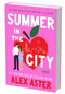 Summer in the City (Standard Edition) (A Novel) by Alex Aster, 9780063445802