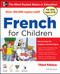 French for Children with Three Audio CDs, Third Edition by Catherine Bruzzone, 9780071744973
