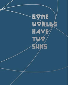 Some Worlds Have Two Suns by Andrew McConnell, 9781915423528