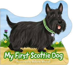 My First Scottie Dog by Melanie Mitchell, 9781782509349