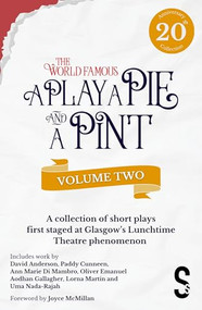 A Play, A Pie and A Pint: Volume Two - Rose; Fleeto; One Day In Spring; Tír na nÓg; Storytelling; The Great Replacement; Write-Off; Rachel's Cousins by Lorna Martin, Paddy Cunneen, Alaedinne Chouiref, Soumer Daghastani, Omar Madkour, Alia Mossallam, Arzé Khodr, Dave Anderson, Oliver Emanuel, Uma Nada-Rajah, Ann Marie Di Manbro, 9781068696237