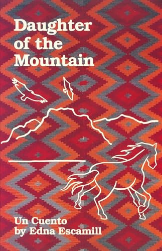 Daughter of the Mountain by Kleya Forté-Escamilla, 9781879960077