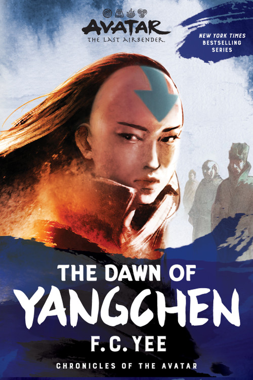 Avatar: The Last Airbender: The Dawn of Yangchen (Chronicles of the Avatar Book 3) - 9781419756788 by F.C. Yee, 9781419756788