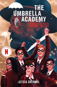 Young Blood (An Umbrella Academy YA Novel) - 9781419778155 by Alyssa Sheinmel, 9781419778155