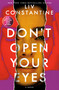 Don't Open Your Eyes (A Novel) by Liv Constantine, 9780593875209