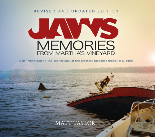 Jaws: Memories from Martha's Vineyard (Updated and Revised Edition) by Matt Taylor, Steven Spielberg, 9781835410370