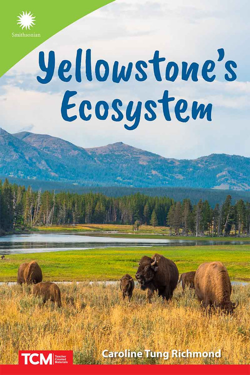 Yellowstone's Ecosystem by Caroline Tung Richmond, 9798765968611