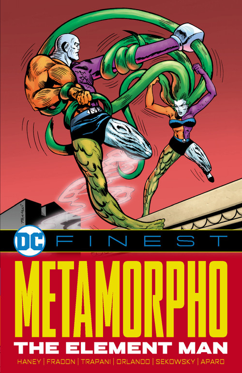 DC Finest: Metamorpho: The Element Man by Bob Haney, Ramona Fradon, Sal Trapani, Steve Orlando, Mike Sekowsky, 9781799501848