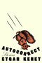Autocorrect (Stories) by Etgar Keret, Jessica Cohen, Sondra Silverston, 9780593717233