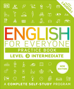 English for Everyone Practice Book Level 3 Intermediate (A Complete Self-Study Program) by DK, 9780593968109
