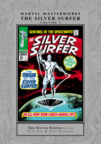 Marvel Masterworks: The Silver Surfer Vol. 1 [Remasterworks] by Stan Lee, Roy Thomas, John Buscema, Marvel Various, John Buscema, 9781302956042