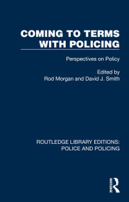 Coming to Terms with Policing (Perspectives on Policy) - 9781032415703 by Rod Morgan, David J. Smith, 9781032415703