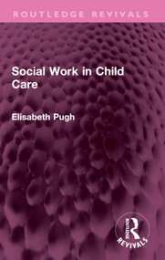 Social Work in Child Care by Elisabeth Pugh, 9781032440774