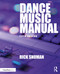 Dance Music Manual by Rick Snoman, 9781032646787