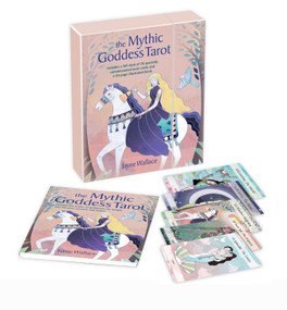 The Mythic Goddess Tarot (Includes a full deck of 78 specially commissioned tarot cards and a 64-page illustrated book) by Jayne Wallace, 9781800651555
