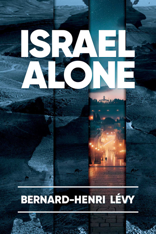 Israel Alone by Bernard-Henri Levy, 9798888457832