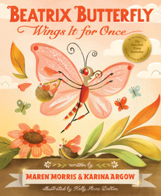 Beatrix Butterfly Wings It for Once by Maren Morris, Karina Argow, Kelly Anne Dalton, 9781797235035