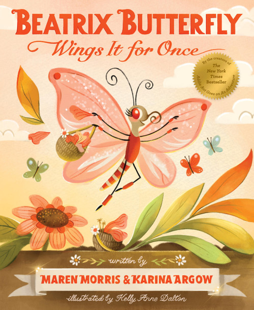 Beatrix Butterfly Wings It for Once by Maren Morris, Karina Argow, Kelly Anne Dalton, 9781797235035