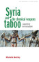 Syria and the chemical weapons taboo (Exploiting the forbidden) by Michelle Bentley, 9781526104724