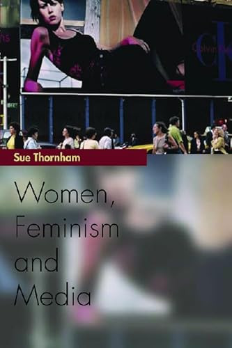 Women, Feminism and Media by Sue Thornham, 9780748620715