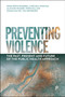 Preventing Violence (The Past, Present and Future of the Public Health Approach) by Keir Irwin-Rogers, Luke Billingham, Alistair  Fraser, Fern Gillon, Susan McVie, Tim Newburn, 9781447373841