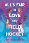 All's Fair in Love and Field Hockey by Kit Rosewater, 9780593898451