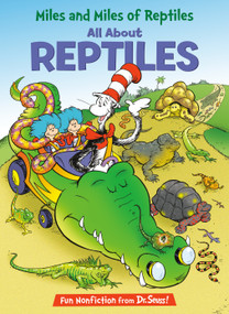 Miles and Miles of Reptiles: All About Reptiles - 9780593905814 by Tish Rabe, Aristides Ruiz, Joe Mathieu, 9780593905814