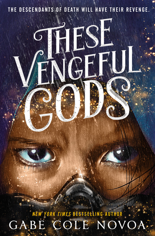 These Vengeful Gods by Gabe Cole Novoa, 9780593898123