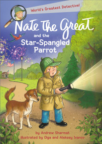 Nate the Great and the Star-Spangled Parrot - 9780593805589 by Andrew Sharmat, Olga Ivanov, Aleksey Ivanov, 9780593805589