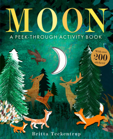 Moon: A Peek-Through Activity Book: With over 200 stickers by Britta Teckentrup, 9780593518304