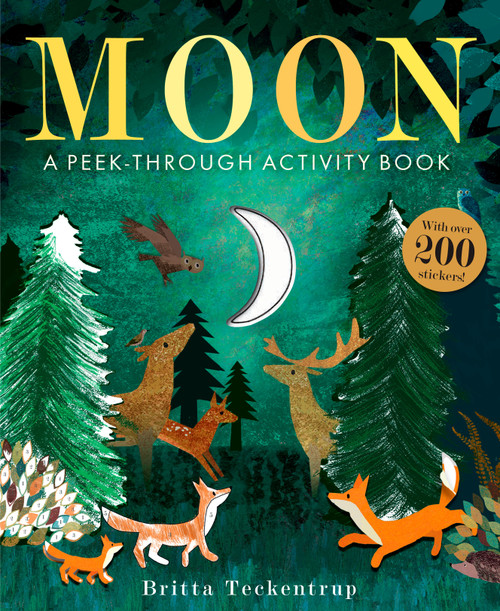 Moon: A Peek-Through Activity Book: With over 200 stickers by Britta Teckentrup, 9780593518304