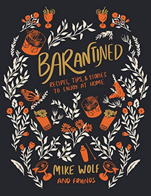 Barantined (Recipes, Tips, and Stories To Enjoy At Home) - 9781684428021 by Mike Wolf, 9781684428021