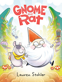 Gnome and Rat ((A Graphic Novel)) - 9780593487815 by Lauren Stohler, 9780593487815