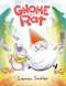 Gnome and Rat ((A Graphic Novel)) - 9780593487815 by Lauren Stohler, 9780593487815