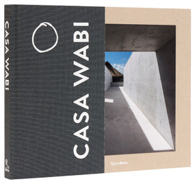 Casa Wabi Revised Edition by Bosco Sodi, Martino Stierli, 9780847847839