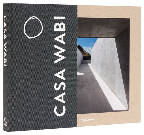 Casa Wabi Revised Edition by Bosco Sodi, Martino Stierli, 9780847847839