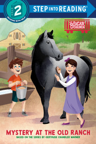 Mystery at the Old Ranch (Boxcar Children Early Reader (Step into Reading)) by Gertrude Chandler Warner, 9780593906453