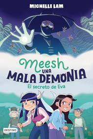 Meesh, una mala demonia 2. El secreto de Eva (Novela gráfica) / Meesh the Bad Demon 2 (A Graphic Novel) (Spanish Edition) by Michelle Lam, Michelle Lam, Federico Ponce de León, 9786073916738