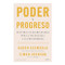 Poder y progreso: Nuestra lucha milenaria por la tecnología y la prosperidad / Power and Progress (Spanish Edition) by Daron Acemoglu, Simon Johnson, 9786075697659