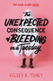 The Unexpected Consequence of Bleeding on a Tuesday - 9780593811528 by Kelsey B. Toney, 9780593811528