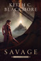 Savage (A He-Dog Adventure) - 9781039489196 by Keith C. Blackmore, 9781039489196