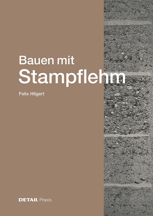 Bauen mit Stampflehm (German Edition) by Felix Hilgert, 9783955536565