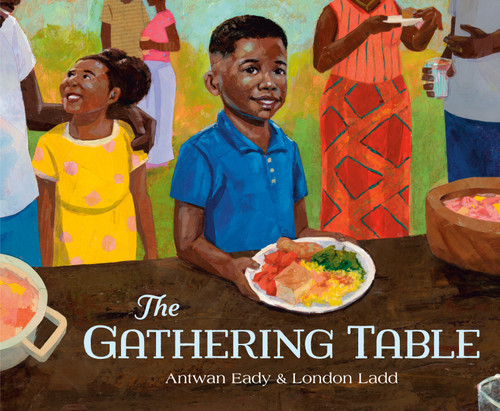 The Gathering Table by Antwan Eady, London Ladd, 9780593480618