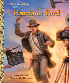 Harrison Ford: A Little Golden Book Biography by Kim Ostrow, Tim Jessell, 9780593900123