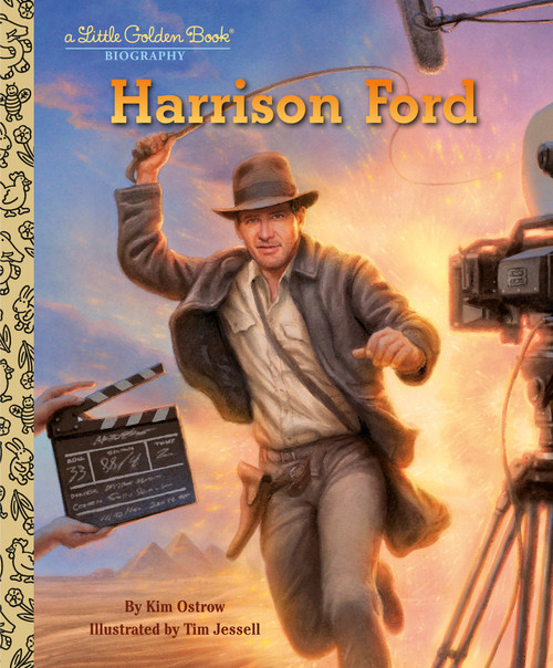 Harrison Ford: A Little Golden Book Biography by Kim Ostrow, Tim Jessell, 9780593900123