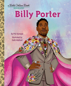 Billy Porter: A Little Golden Book Biography by Phil Stamper, Steffi Walthall, 9780593898109