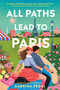 All Paths Lead to Paris by Sabrina Fedel, 9780593900277