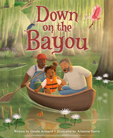 Down on the Bayou - 9780593707890 by Glenda Armand, Alleanna Harris, 9780593707890