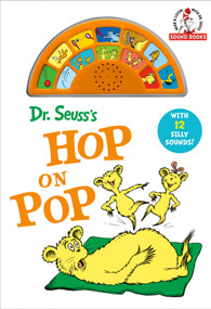 Dr. Seuss's Hop On Pop with 12 Silly Sounds! (An Interactive Read and Listen Book) by Dr. Seuss, 9780593902691